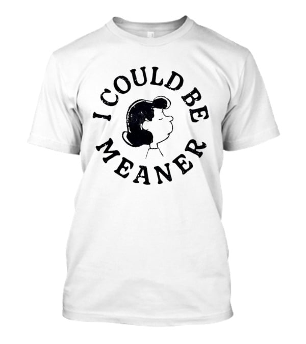 I Could Be Meaner Vintage Cartoon Face T-Shirt