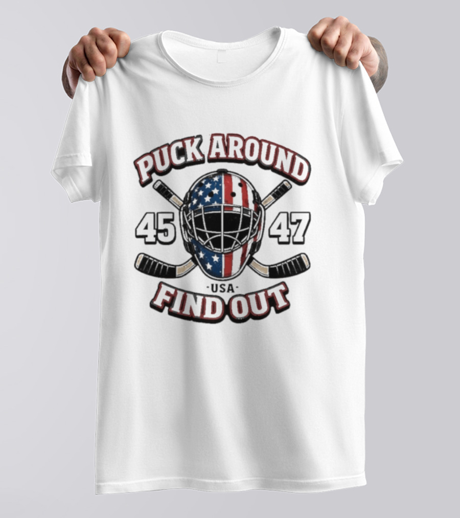Puck Around 45 47 Find Out USA Hockey Helmet Sticks T-Shirt