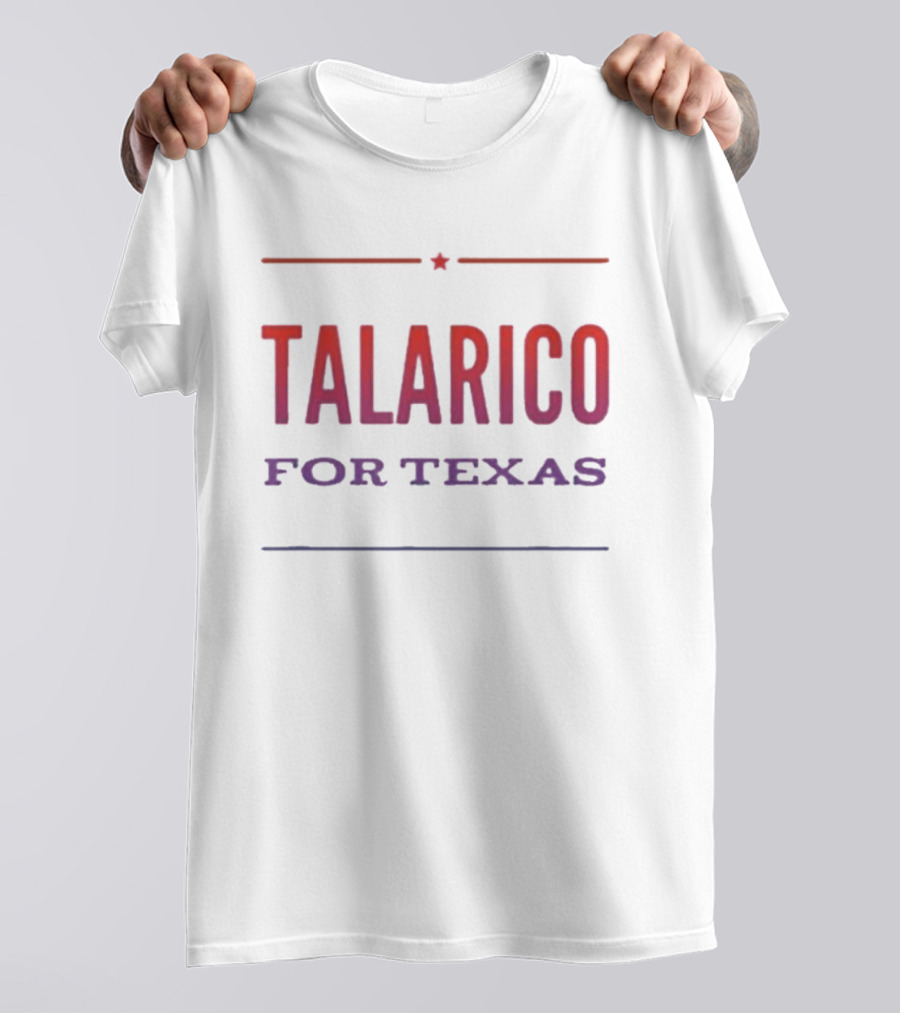 Talarico For Texas James Talarico Senate Campaign T-Shirt
