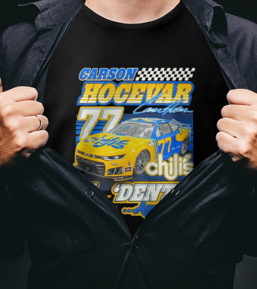 CARSON HOCEVAR 77 Chili's Dente Again Spire Racing T-Shirt