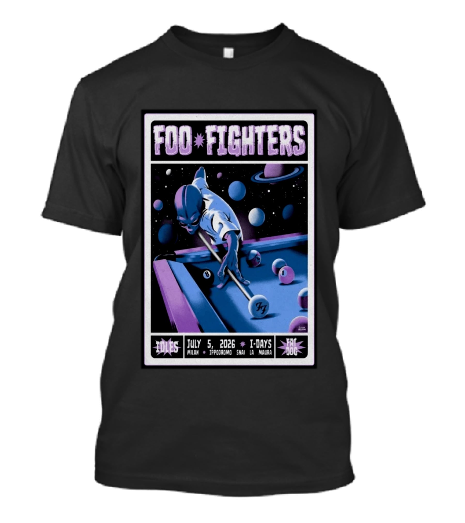Foo Fighters July 5 2026 Milan Ippodromo Snai La Maura Tour I Days Alien Billiards T-Shirt
