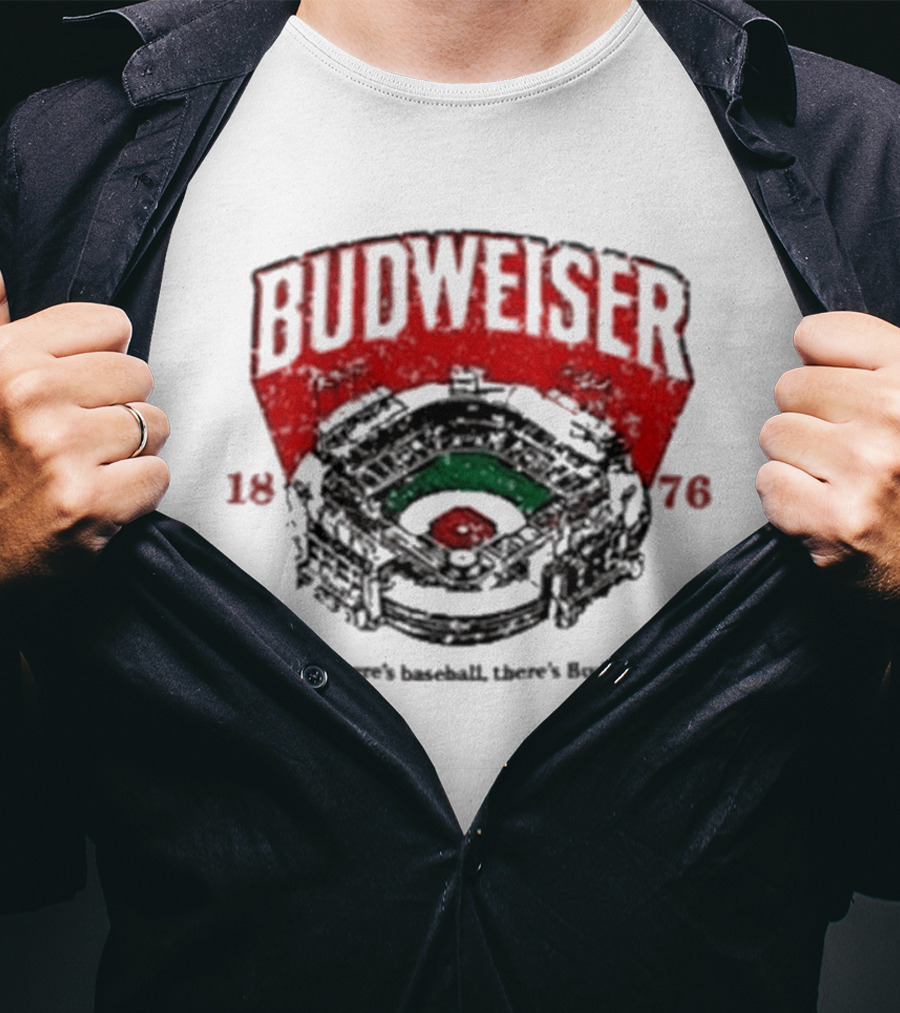 BUDWEISER 1876 Ballpark Where There's Baseball There's Budweiser T-Shirt