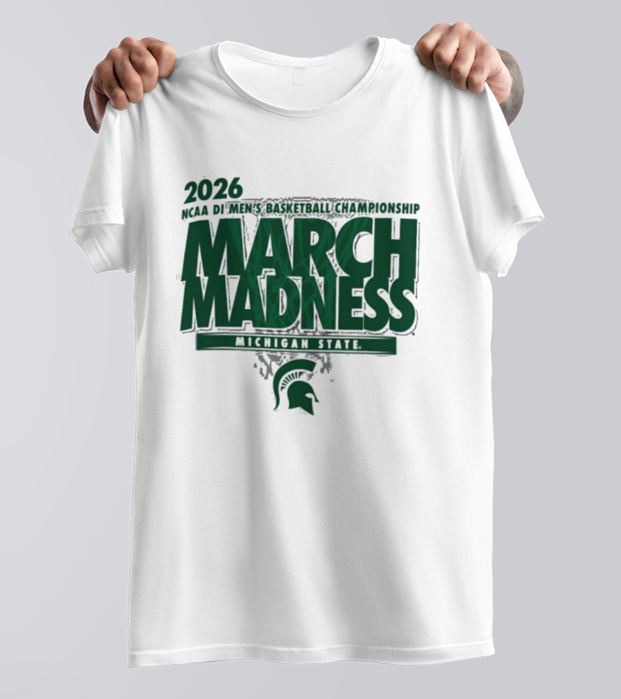 2026 NCAA DI Men's Basketball Championship March Madness Michigan State T-Shirt