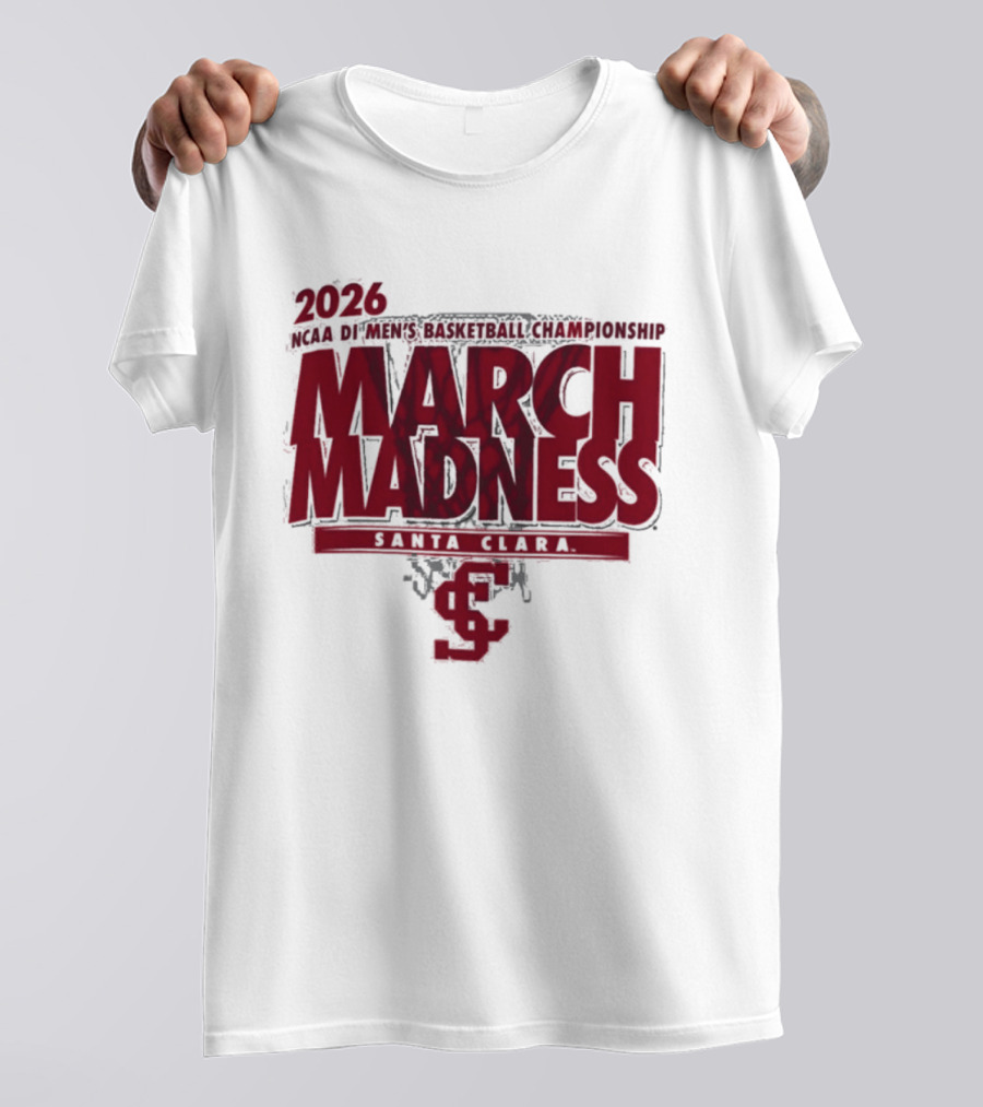Santa Clara Broncos 2026 NCAA March Madness Basketball Championship T-Shirt