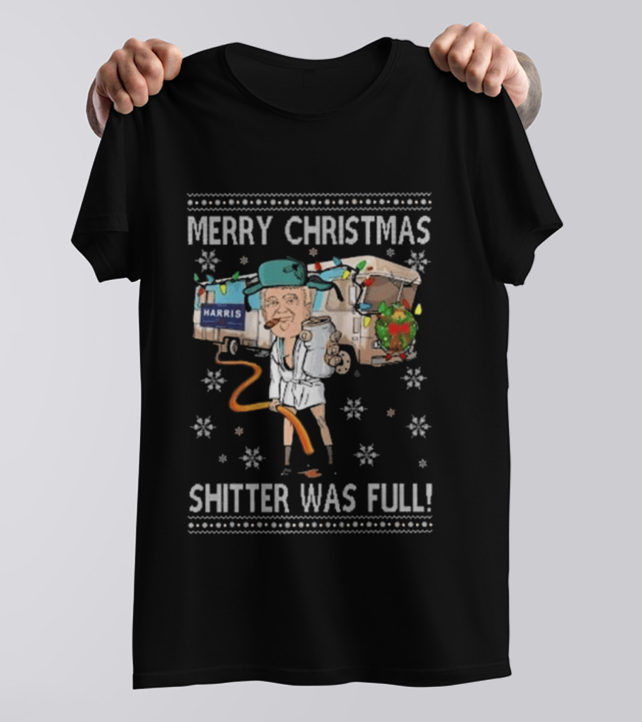 Merry Christmas Shitter Was Full Holiday Humor Trump Harris T-Shirt