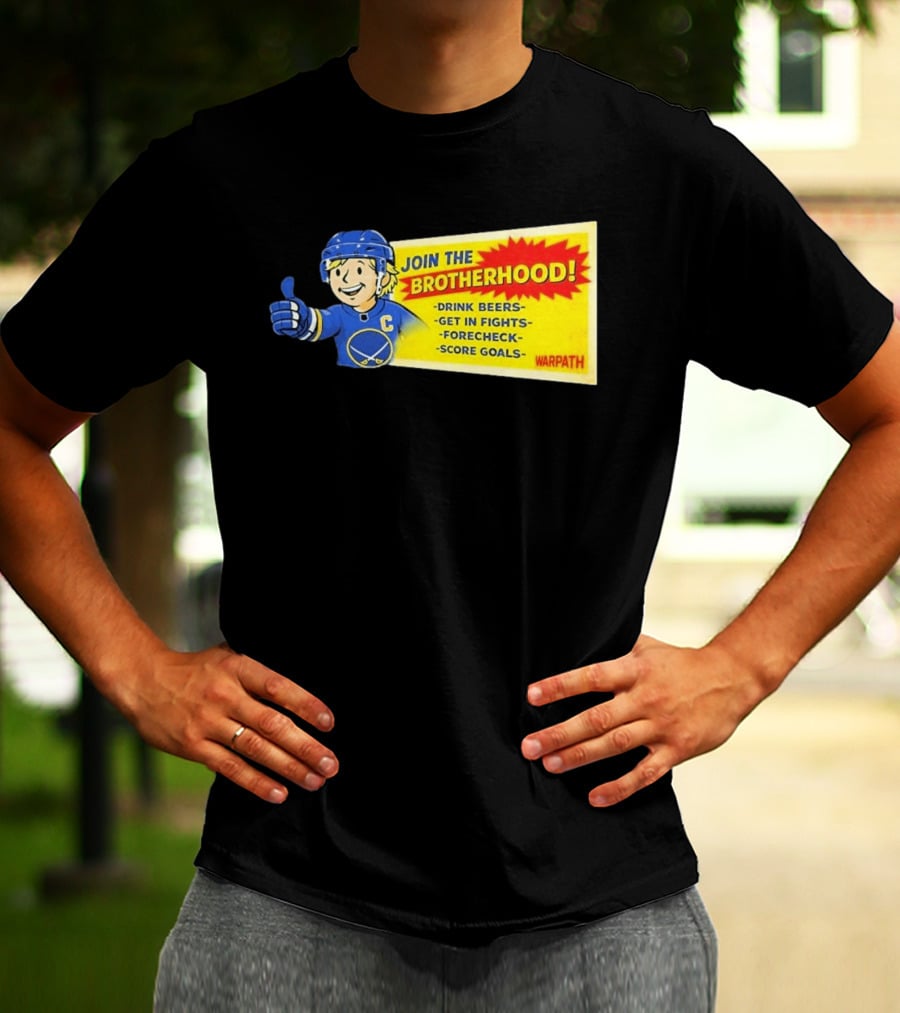 Join The Brotherhood Drink Beers Get In Fights Forecheck Score Goals Warpath T-Shirt