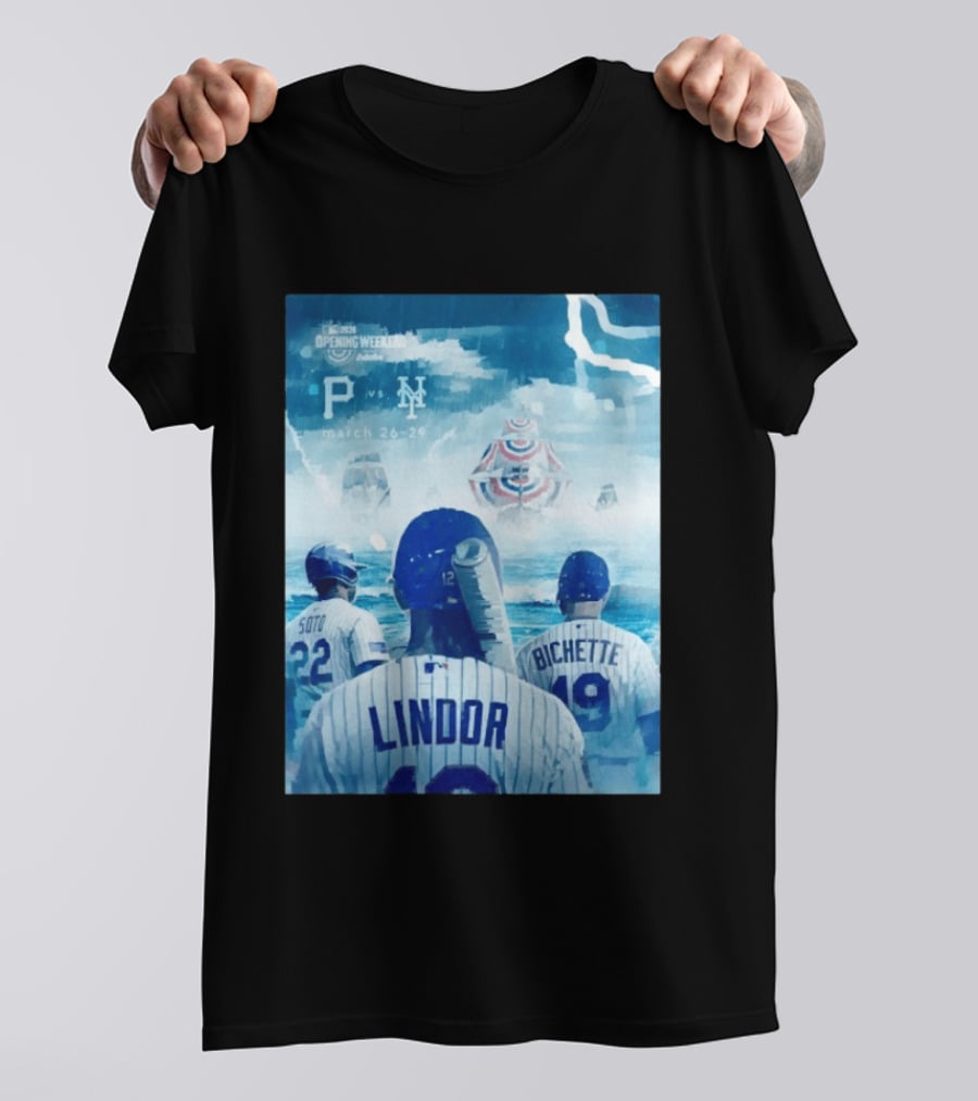 Lindor Soto Bichette New York Mets Vs Pirates 2026 MLB Opening Weekend March 26 29 T-Shirt