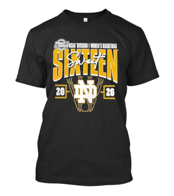 2026 Notre Dame Fighting Irish NCAA Women's Basketball Tournament March Madness Sweet Sixteen T-Shirt