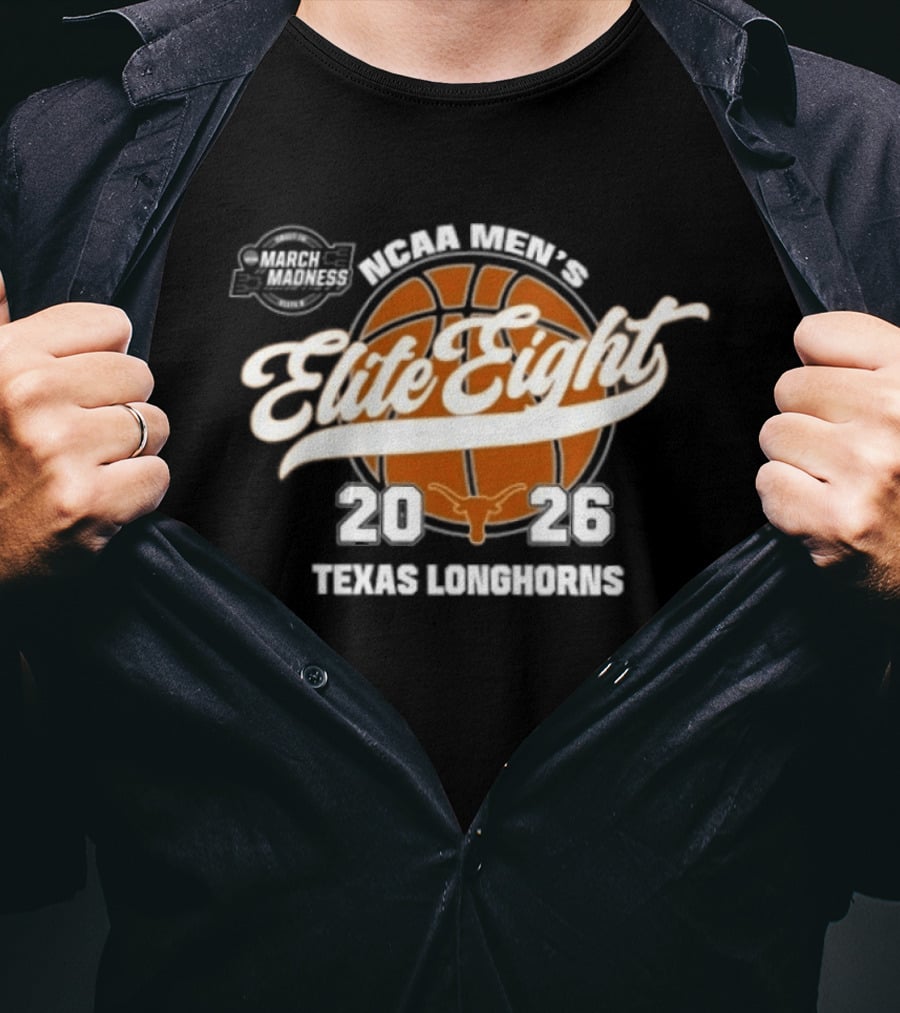 Texas Longhorns 2026 NCAA Men's Elite Eight Basketball Tournament March Madness T-Shirt
