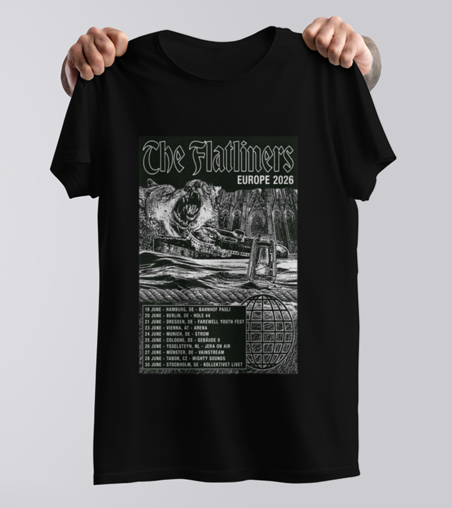 The Flatliners Europe 2026 Tour Dates Hamburg Berlin Dresden Vienna Munich Cologne Ysselteyn Mölsheim Tabor Stockholm T-Shirt