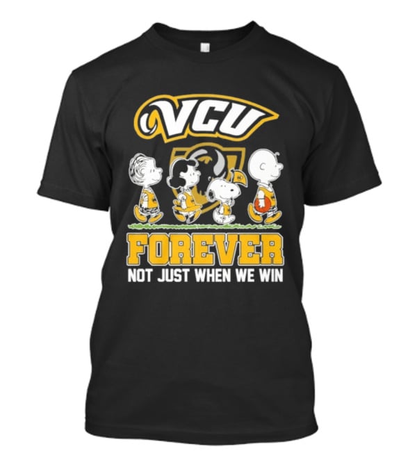 VCU Rams Peanuts Basketball Forever Not Just When We Win T-Shirt