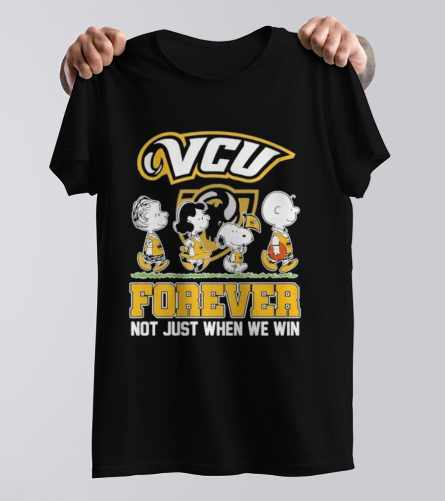 VCU Rams Peanuts Basketball Forever Not Just When We Win T-Shirt