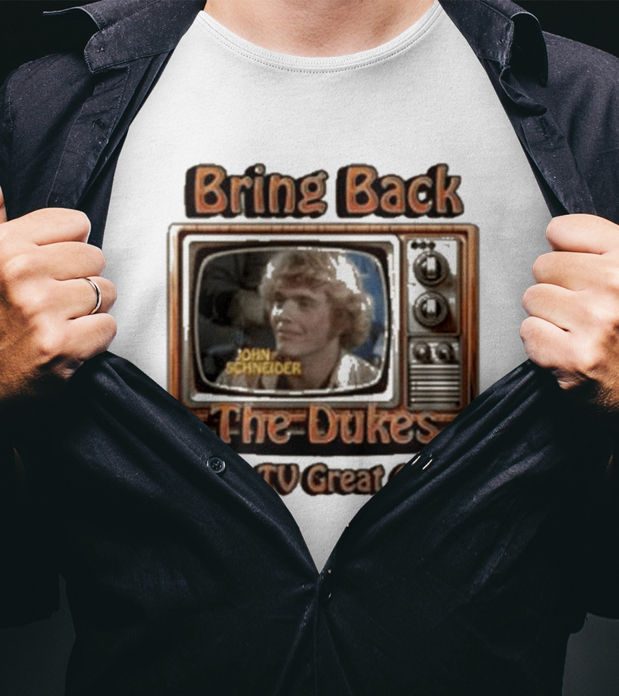 Bring Back The Dukes John Schneider Make TV Great Again Retro TV T-Shirt