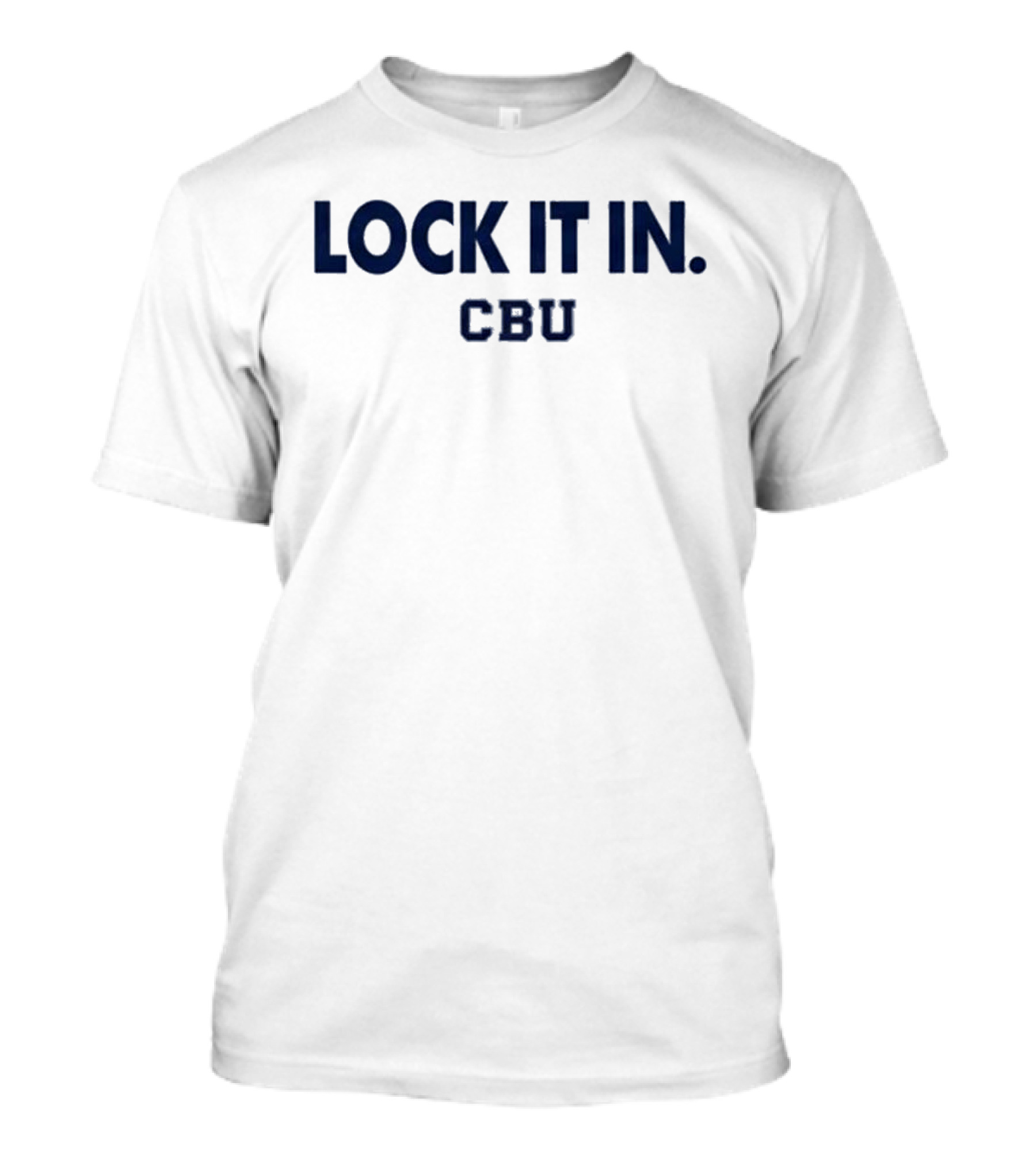 CBU Lock It In March Madness 2026 T-Shirt