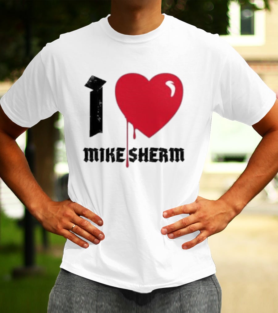 I Heart Mike Sherm Dripping Red Love T-Shirt