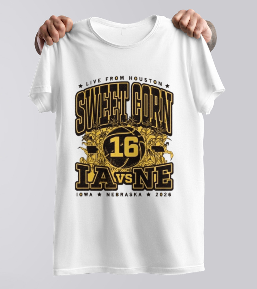 Live From Houston Sweet Corn 16 Iowa Vs Nebraska 2026 T-Shirt