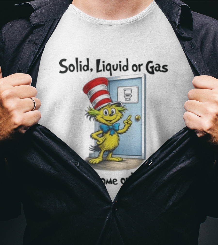 Solid Liquid Or Gas What Will Come Out Of My Ass Cat Hat Door Image T-Shirt