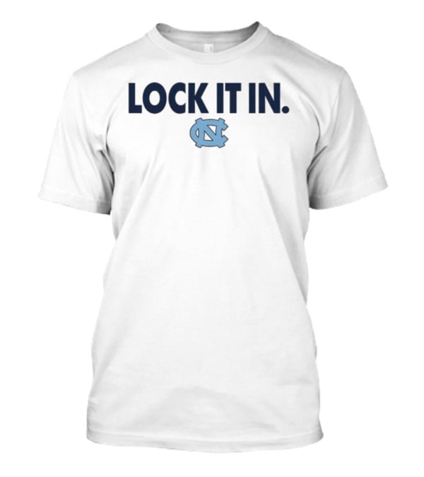 UNC Women's Basketball Lock It In Tar Heels March Madness T-Shirt
