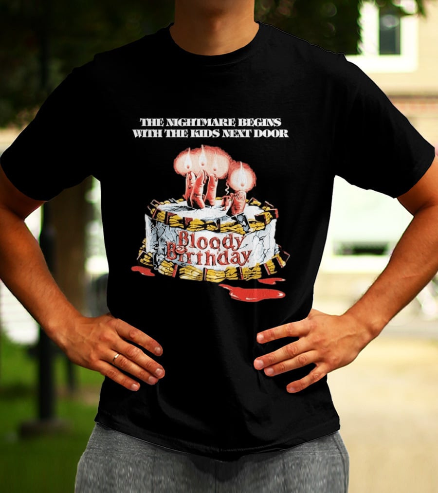 Bloody Birthday The Nightmare Begins With The Next Door Horror Cake Candles T-Shirt