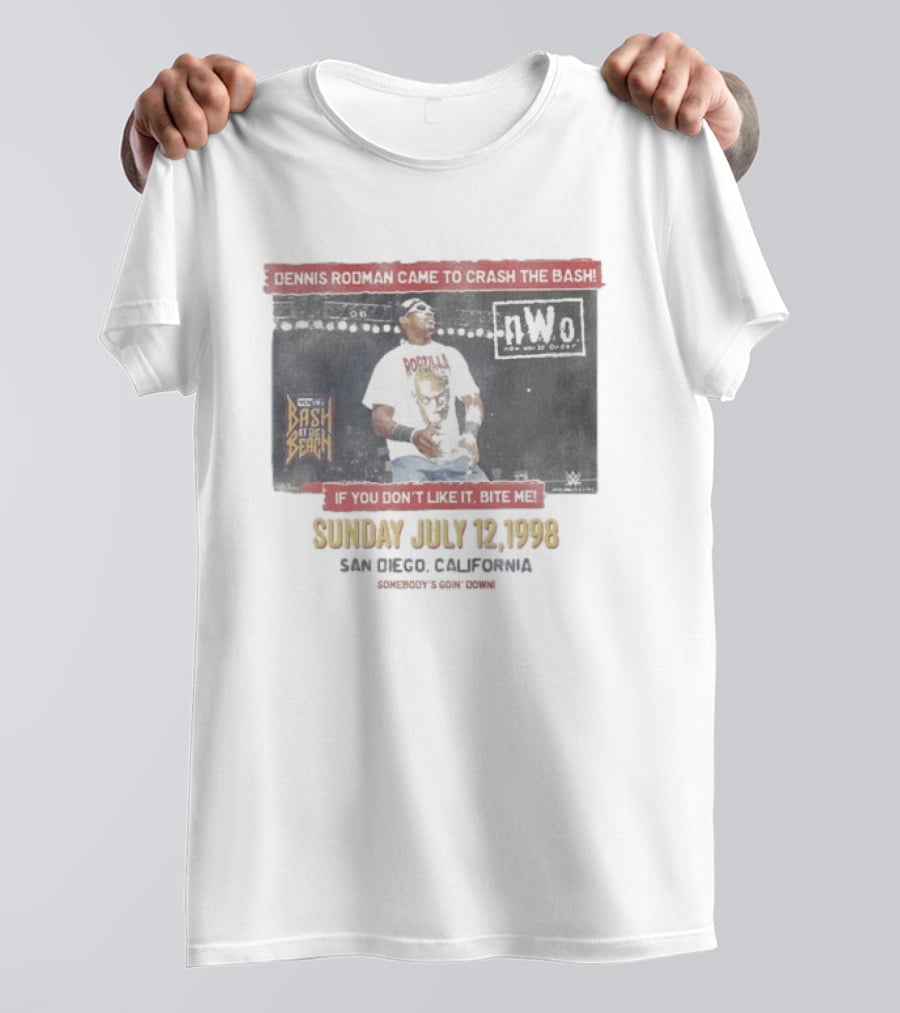 Dennis Rodman Came To Crash The Bash WWE NWO Bash At The Beach July 12 1998 San Diego California T-Shirt