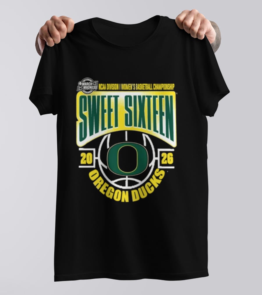 NCAA Women's Basketball Oregon Ducks Sweet Sixteen 2026 March Madness T-Shirt