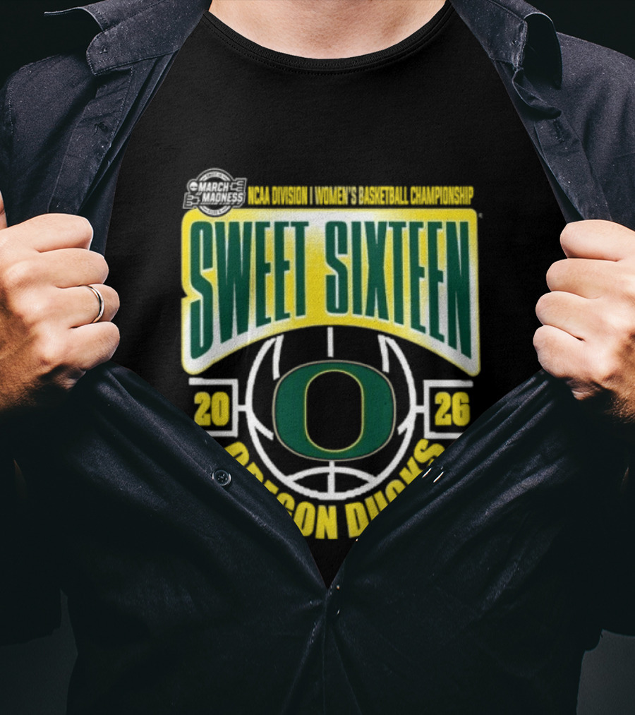 NCAA Women's Basketball Oregon Ducks Sweet Sixteen 2026 March Madness T-Shirt