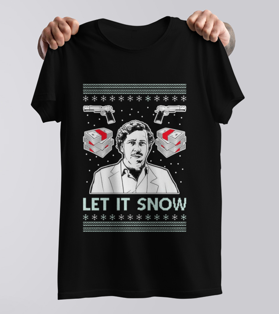 Pablo Escobar Let It Snow Ugly Christmas Guns And Dice T-Shirt