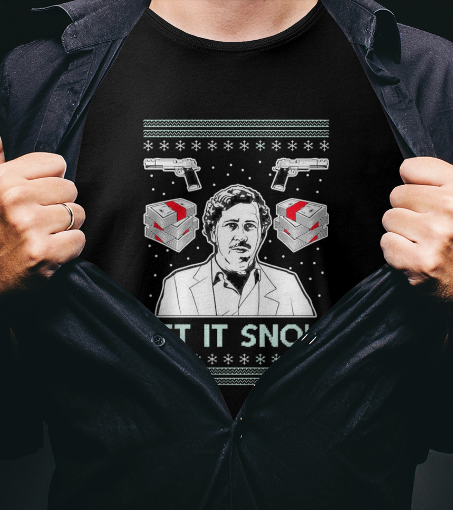 Pablo Escobar Let It Snow Ugly Christmas Guns And Dice T-Shirt