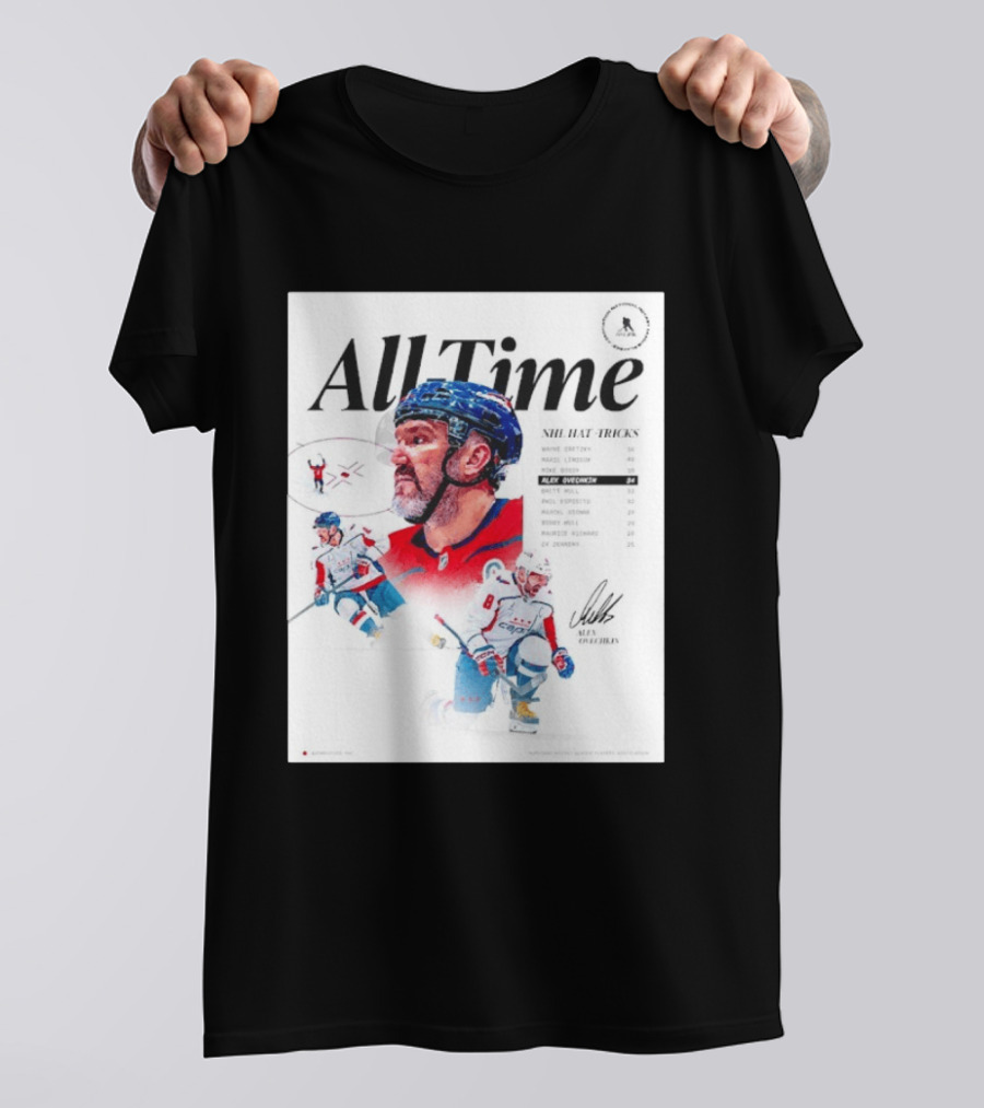 All Time NHL Hat Tricks Alexander Ovechkin Washington Capitals Highlights T-Shirt