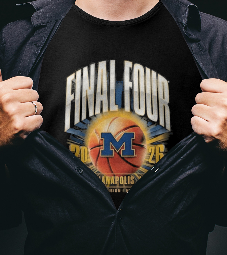 Final Four 2026 Indiana Michigan Wolverines NCAA Basketball Tournament T-Shirt