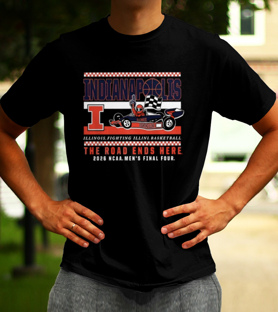 Indianapolis Illinois Fighting Illini Basketball 2026 NCAA Men's Final Four The Road Ends Here T-Shirt