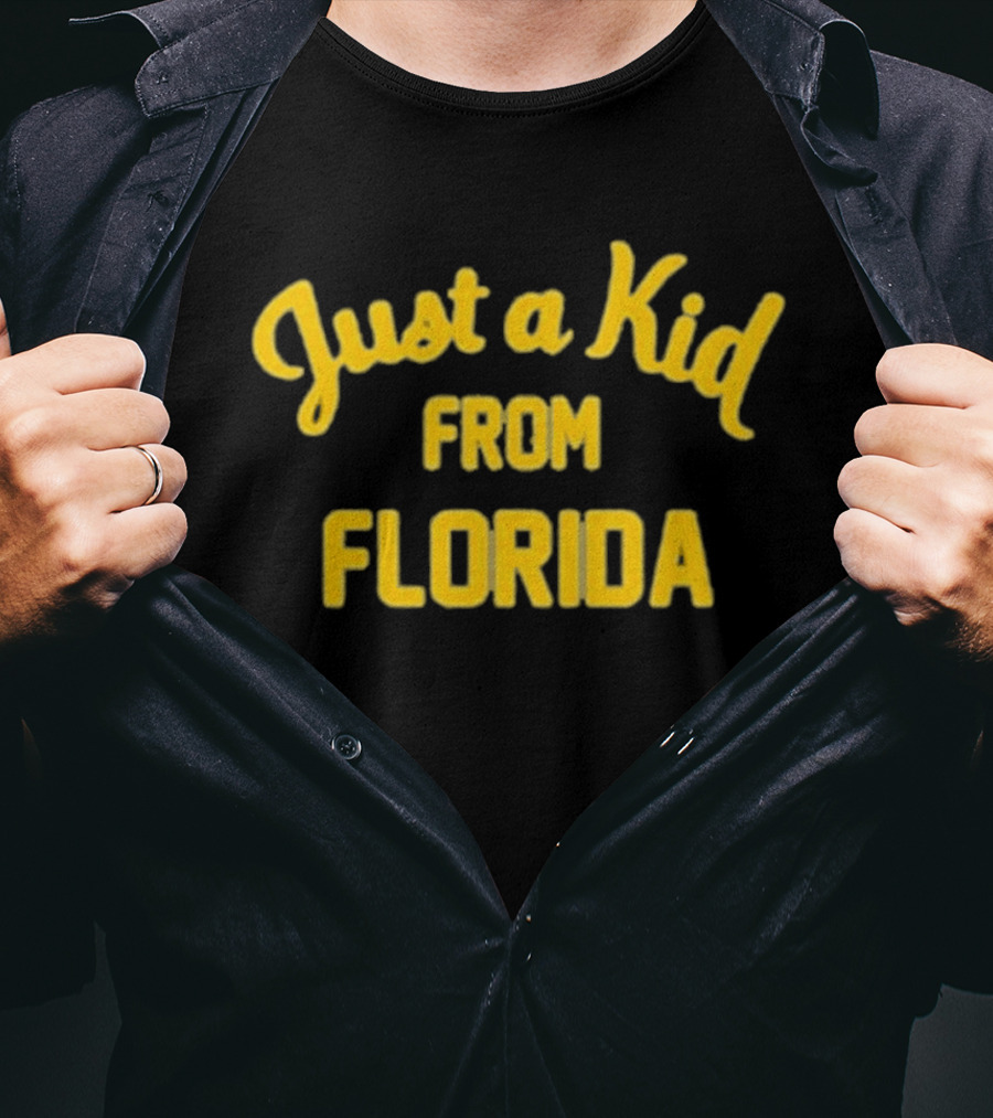 Just A Kid From Florida T-Shirt