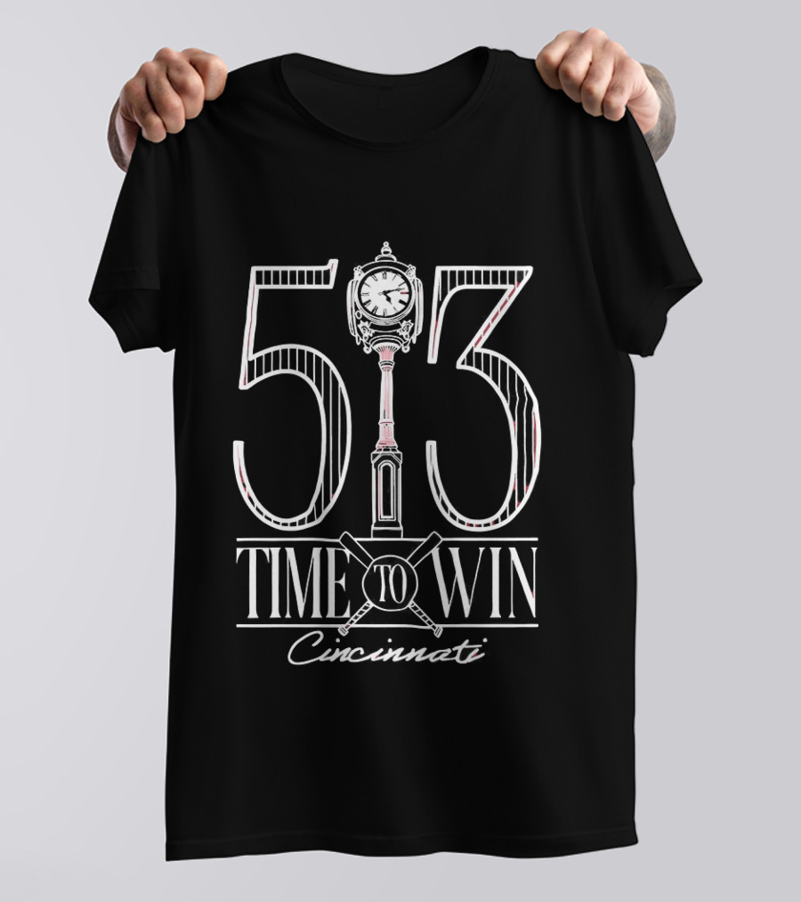 513 Time To Win Cincinnati Baseball T-Shirt