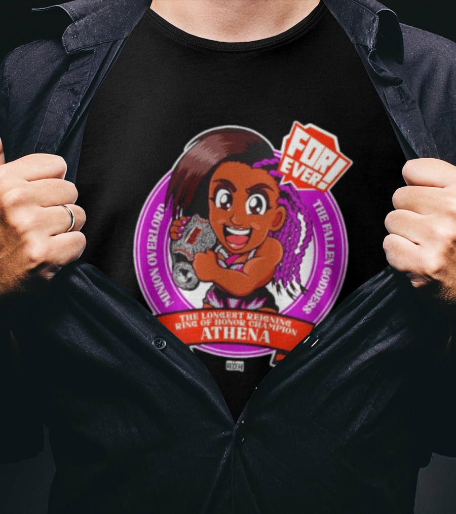 Minion Overlord Athena The Longest Reigning Ring Of Honor Champion Forever The Fallen Goddess T-Shirt