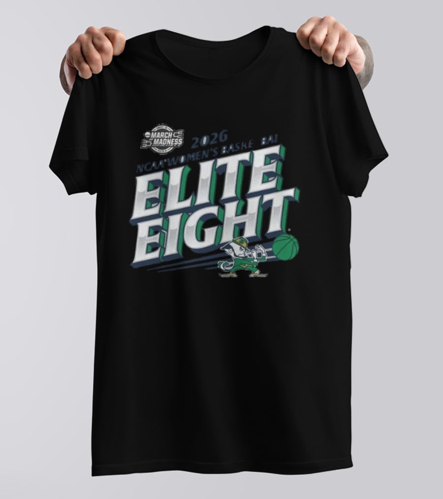 Notre Dame NCAA Women's Basketball 2026 Elite Eight Fighting Irish T-Shirt