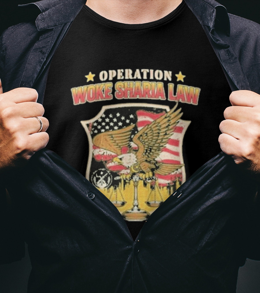 Operation Woke Sharia Law Eagle And American Flag Shield T-Shirt