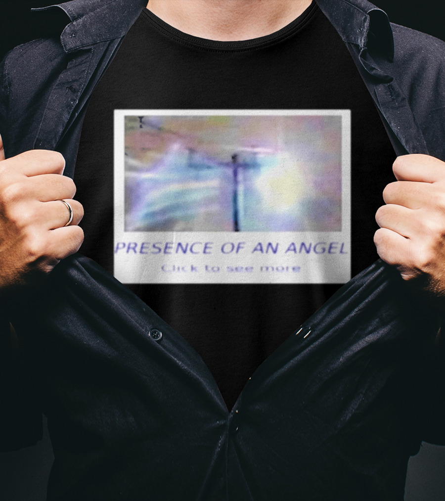 Presence Of An Angel Click To See More T-Shirt