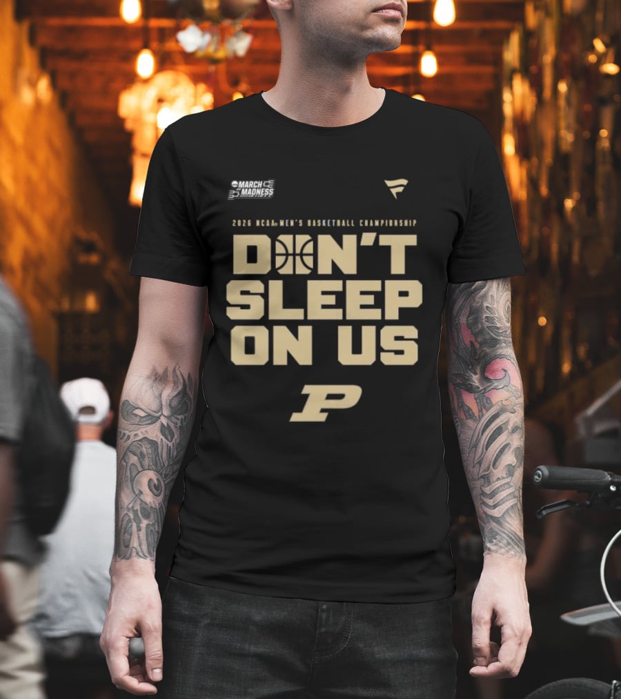 Purdue Boilermakers 2026 NCAA Men's Basketball Championship Don't Sleep On Us T-Shirt