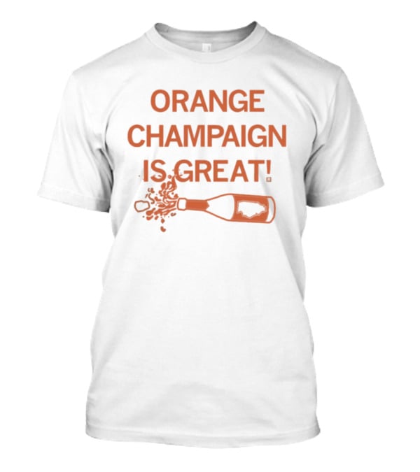 Orange Champaign Is Great Bottle Popping T-Shirt