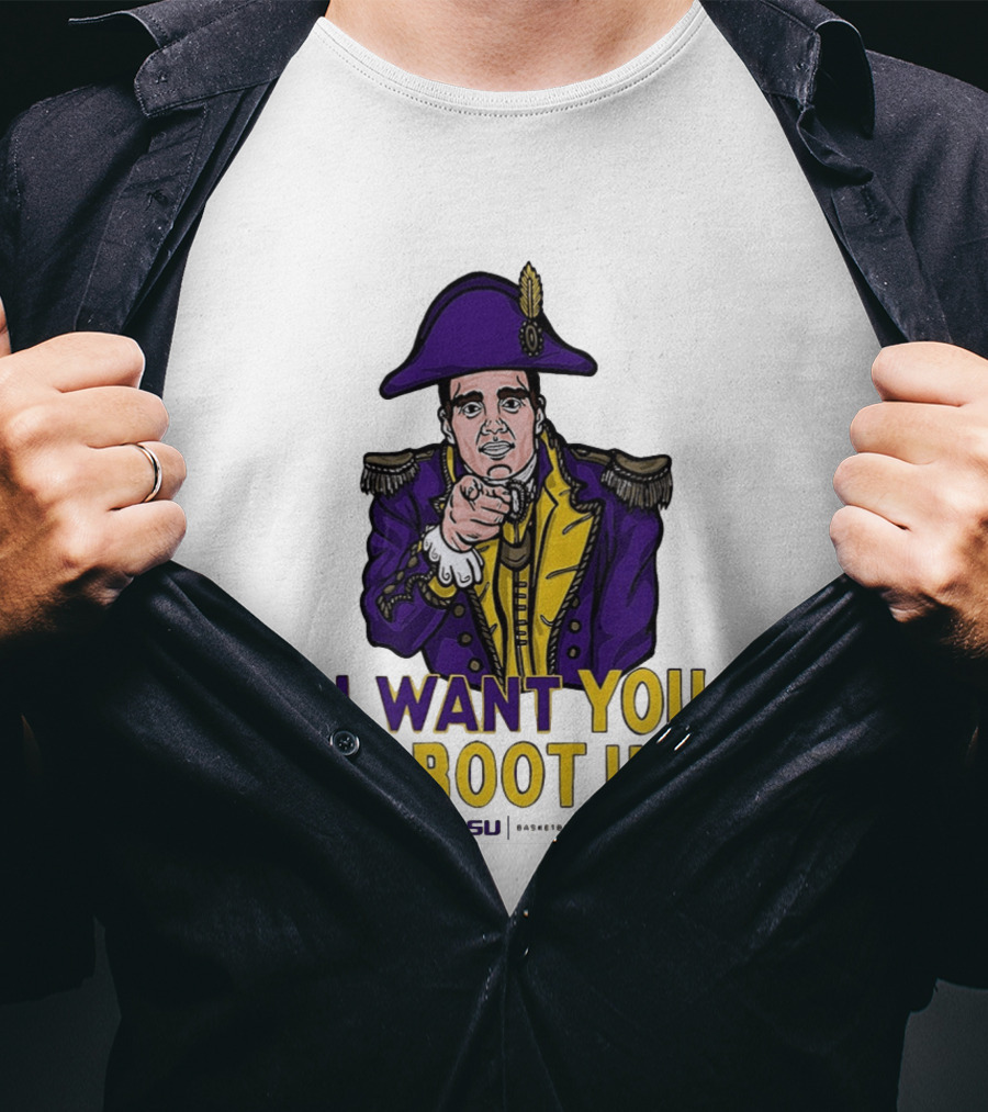 I Want You To Boot Up LSU Basketball Fan T-Shirt