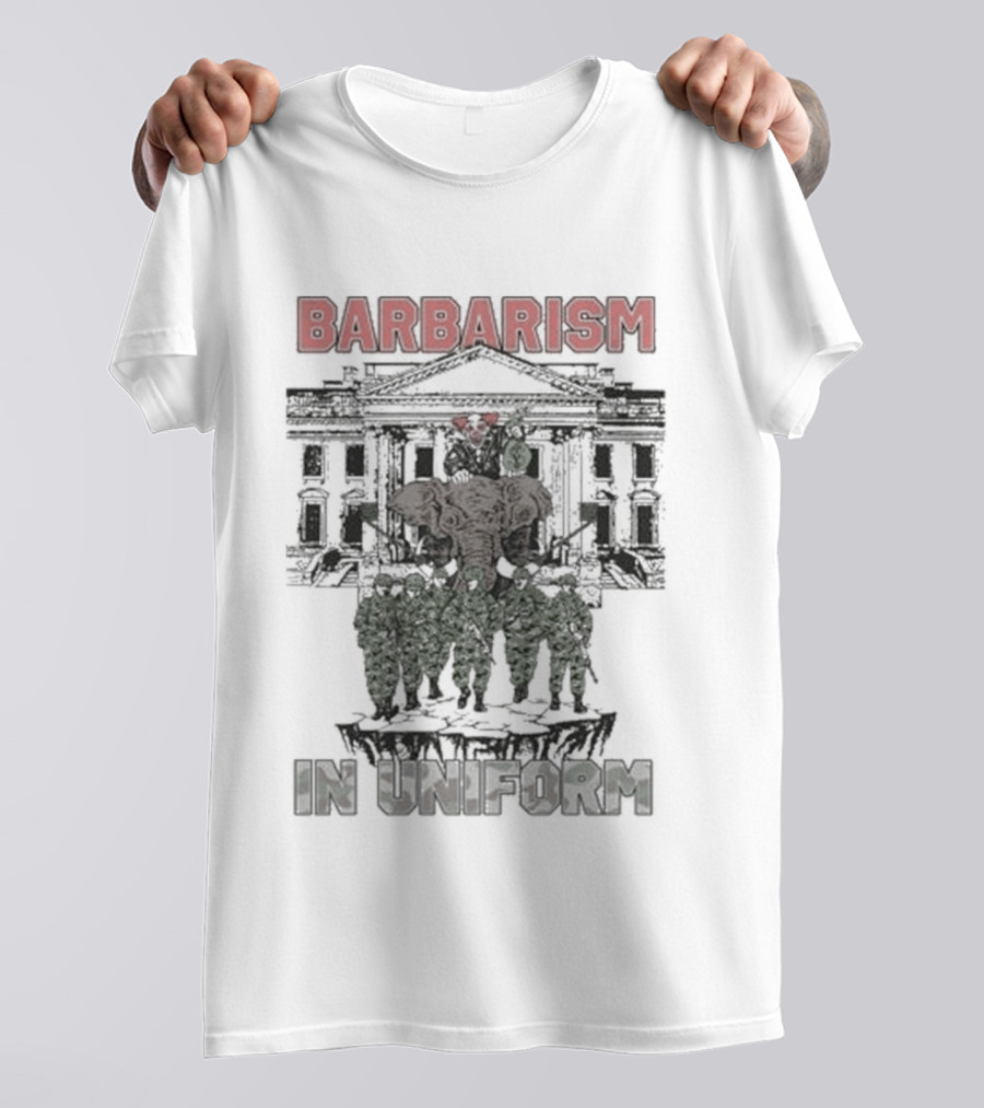 Barbarism In Uniform Ideologie Brandenburger Tor Soldiers T-Shirt