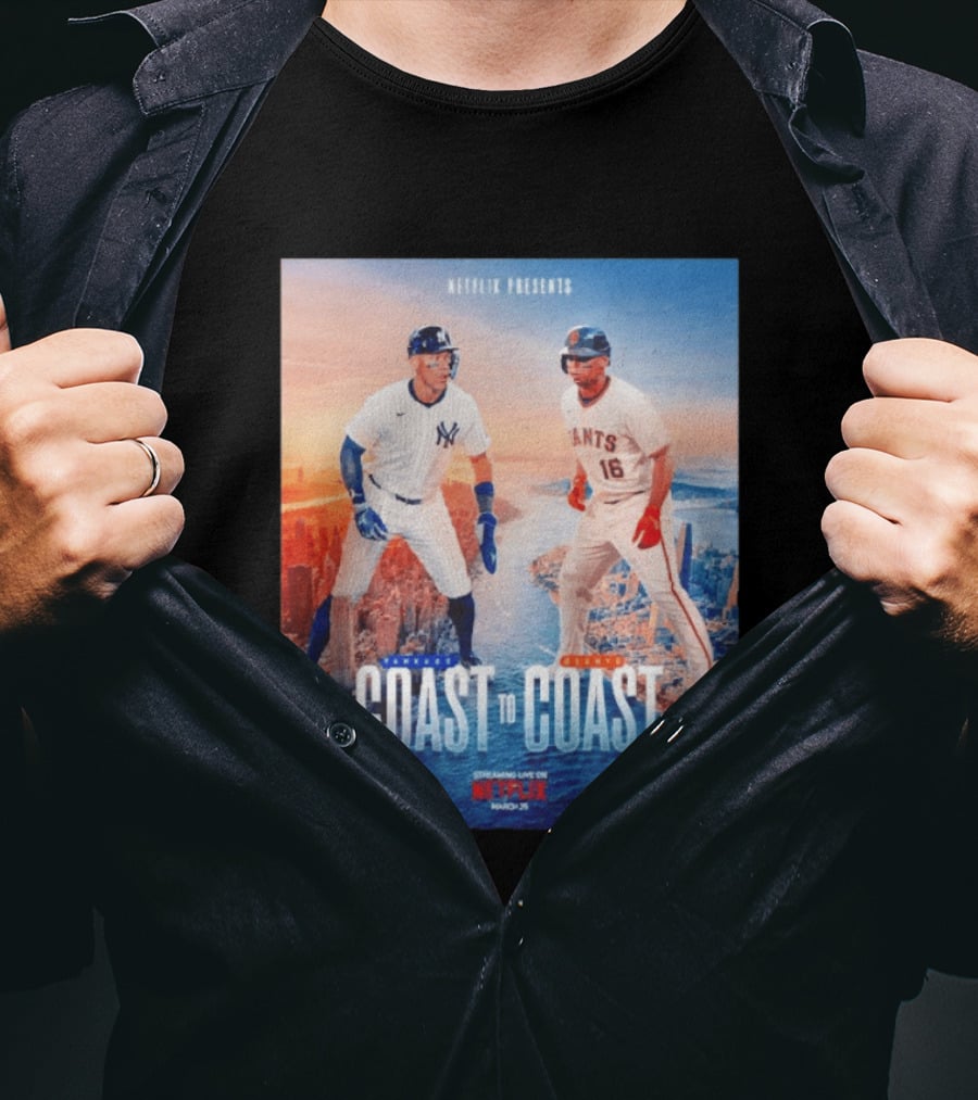 NETFLIX Presents Yankees Giants Coast To Coast Streaming Live March 25 T-Shirt