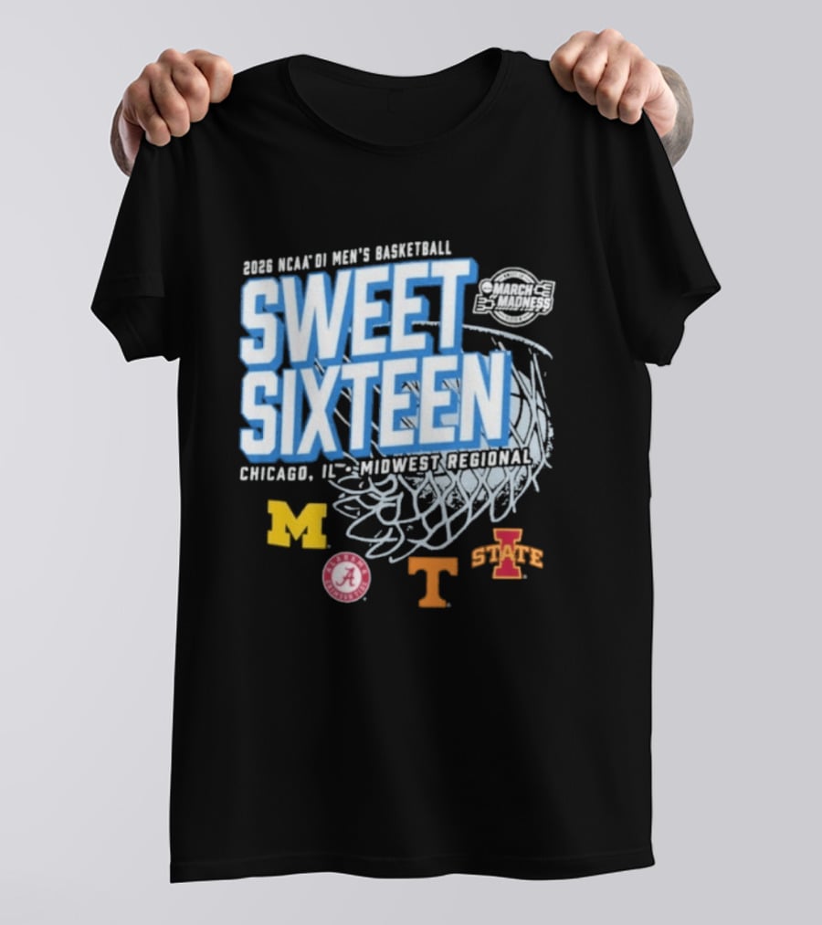 2026 NCAA DI Men's Basketball Sweet Sixteen Chicago IL Midwest Regional Michigan Alabama Tennessee Iowa State T-Shirt