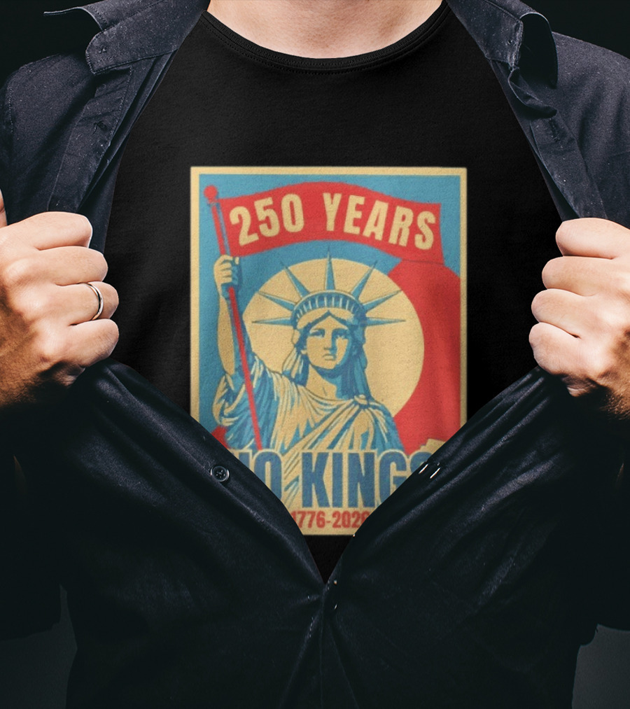250 Years No Kings 1776 2026 Statue Of Liberty T-Shirt