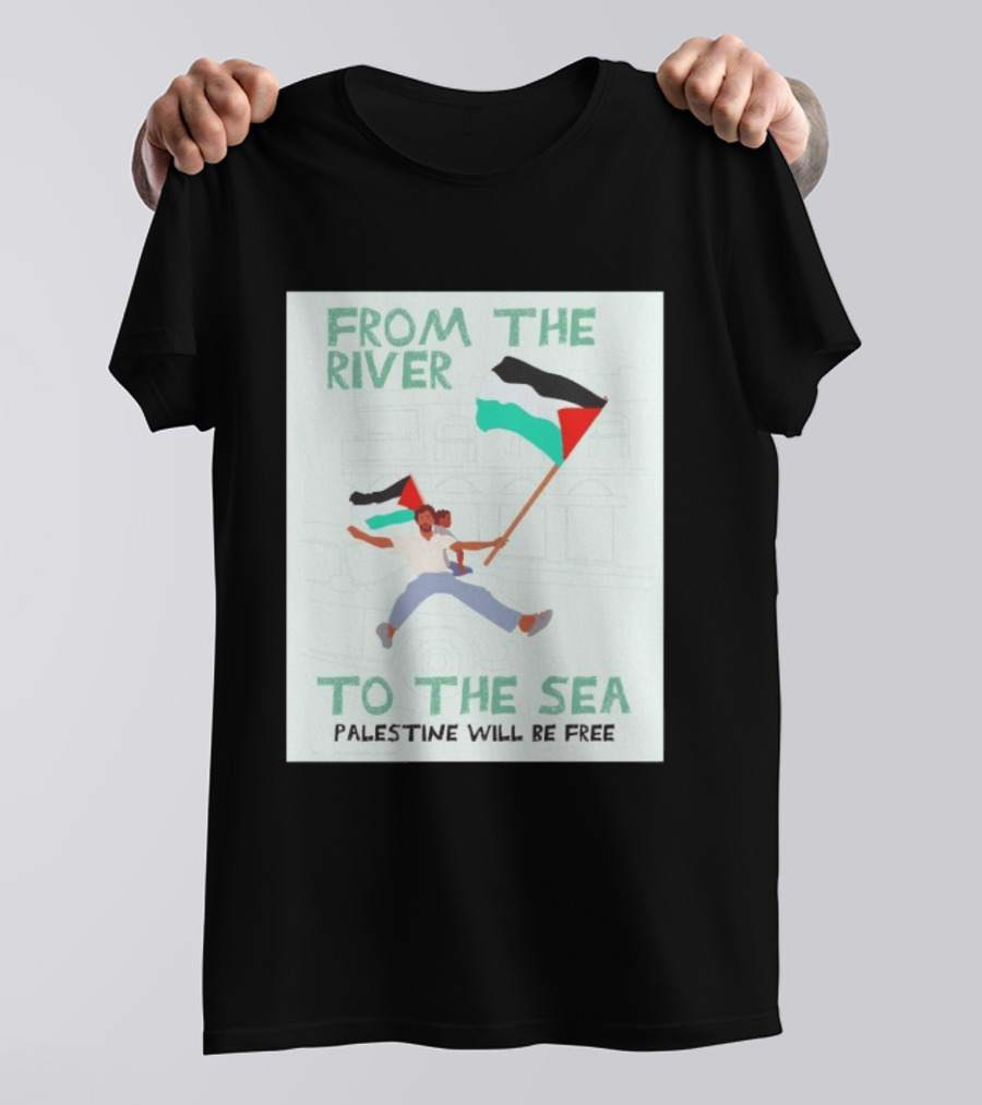 From The River To The Sea Palestine Will Be Free Flag Person Holding Child T-Shirt
