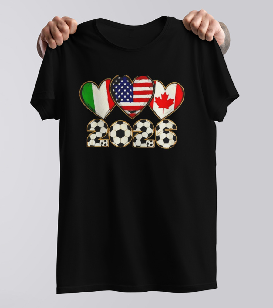 Italy USA Canada Flag Heart 2026 Soccer Balls T-Shirt