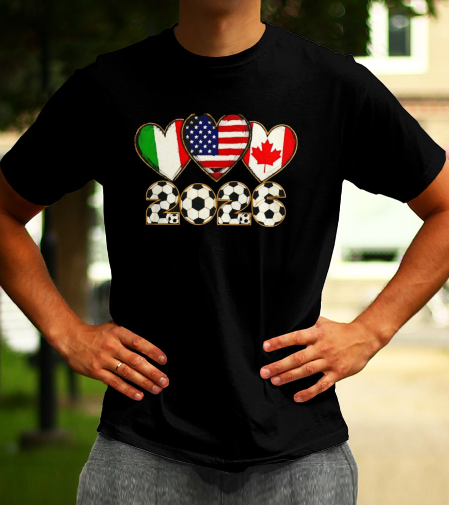 Italy USA Canada Flag Heart 2026 Soccer Balls T-Shirt
