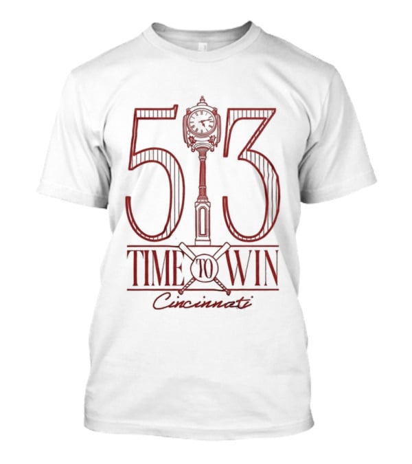 513 Time To Win Cincinnati Baseball T-Shirt