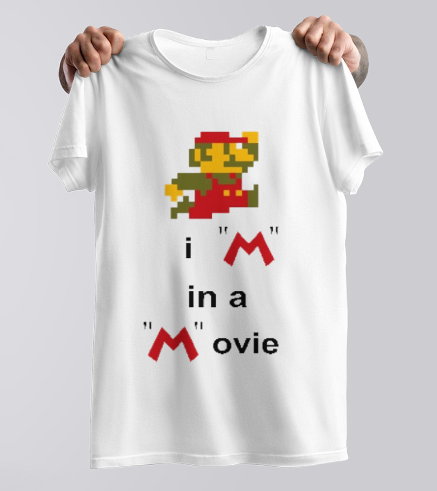 Super Mario I'm In A Pixel Art Movie T-Shirt