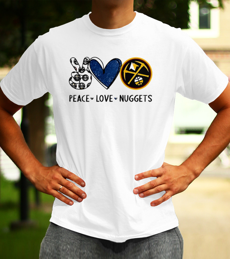 Peace Love Nuggets Denver Basketball Fan T-Shirt